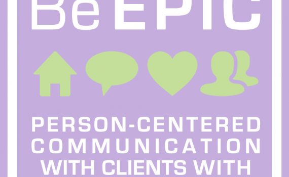 Be EPIC: Person-Centered Communication with People with Dementia